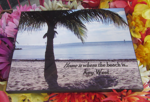 Photo Panel 8" x 10" showing a peaceful view on the water behind a palm tree at Smathers Beach with "Home is where the beach is... Key West"
