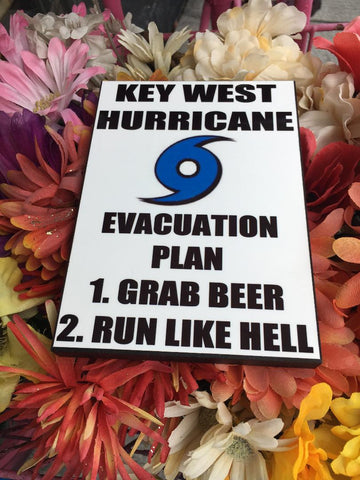 Photo Panel 5" x 7" showing the blue hurricane logo and "KEY WEST HURRICANE EVACUATION PLAN", "1. GRAB BEER", "2. RUN LIKE HELL" (white background)