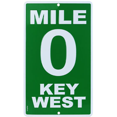 Metal sign showing "MILE 0 KEY WEST" in white letters with a dark green background. Two holes on the sign (1 at the top and 1 at the bottom) make it easy to hang.