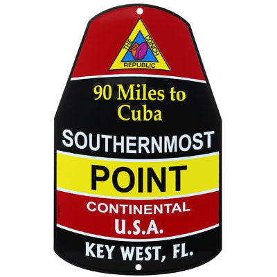 Metal Sign in the shape and design of the Southernmost Point with at the top, a triangular design showing a conch shell and "The Conch Republic" (red background), then underneath "90 Miles to Cuba" and "SOUTHERNMOST" with a black background, then underneath "POINT" with a yellow background, then underneath "CONTINENTAL U.S.A." with a red background and finally at the bottom "KEY WEST, FL" with a black background.  Two holes on the sign (1 at the top and 1 at the bottom) make it easy to hang.