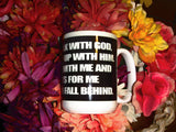 He waits for me 15 oz. Mug